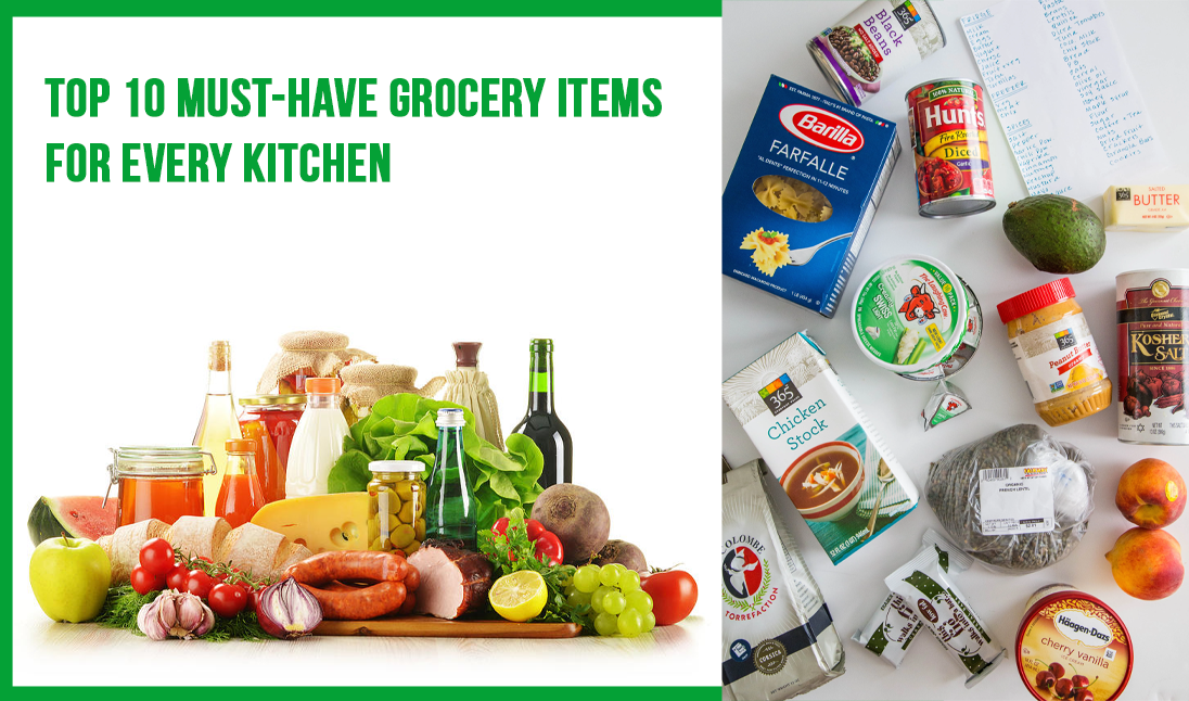 Top 10 Must-Have Grocery Items for Every Kitchen